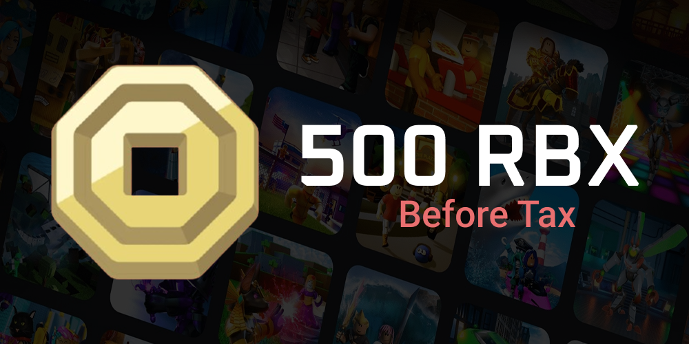 500 Robux before Tax