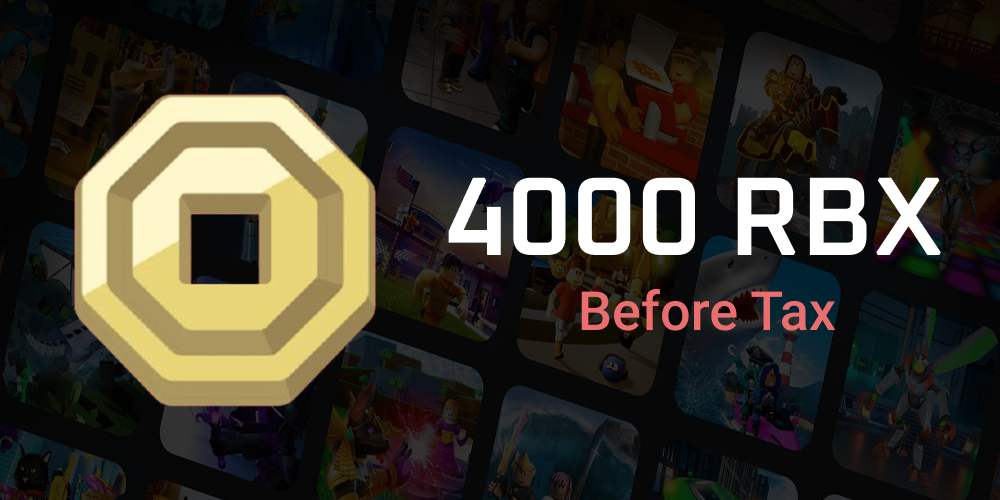 4000 Robux before Tax