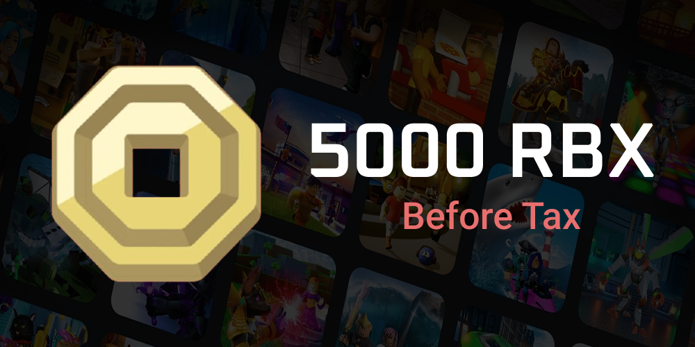 5000 Robux before Tax
