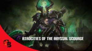 Atrocities of the Abyssal Scourge (Underlord Set)