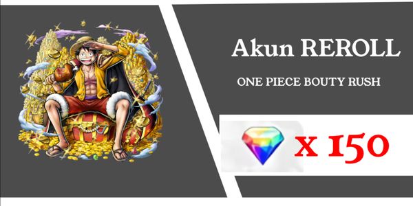 One Piece Bounty Rush 150 Diamond Rainbow reroll account