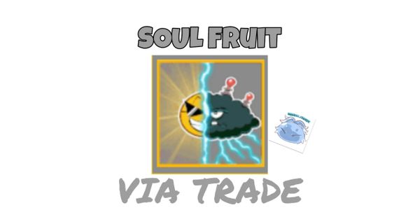 Soul (Natural) Fruits Via Trade