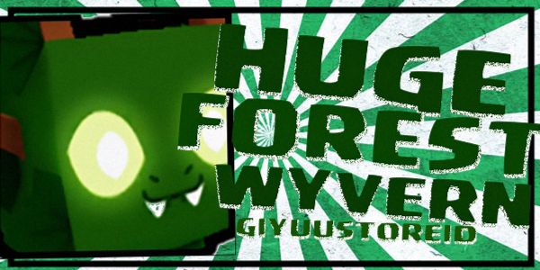 Huge Forest Wyvern | Pet Simulator