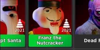 Killer Franz The Nutcracker Killer Survive The Killer