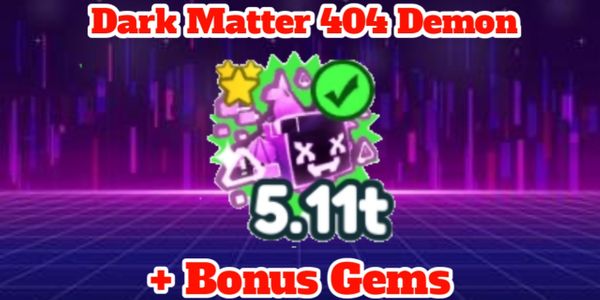 Dark Matter 404 Demon 5,1T Power - Pet Simulator X