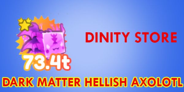 DARK MATTER HELLISH AXOLOTL CHEAP - PET SIMULATOR