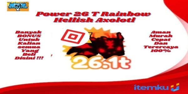 POWER 26 T RAINBOW HELLISH AXOLOTL PET SIMULATOR