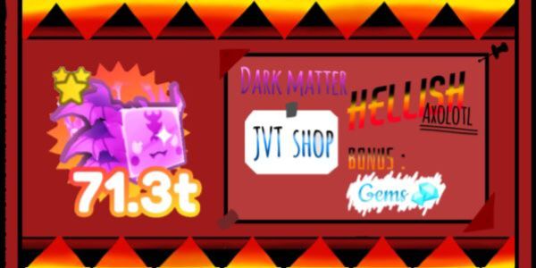 (71t+) Dark Matter Hellish Axolotl + bonus gems and pets - Pet Simulator X