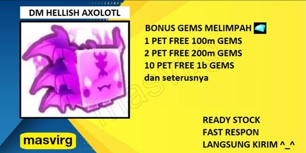 DM Hellish Axolotl | Purchase will get bonus gems