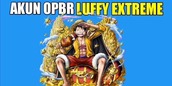 Opbr Extreme Luffy account