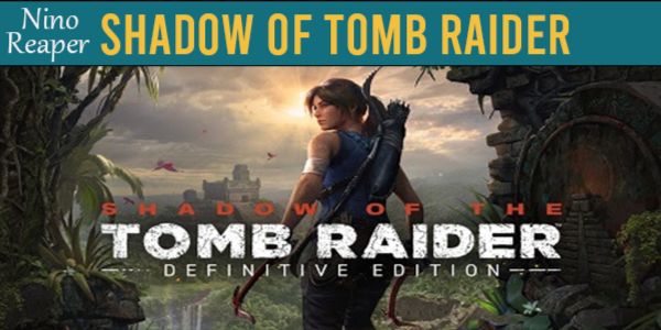 Shadow of Tomb Raider Definitive Edition