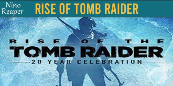 Rise of Tomb Raider 20 Year Celebration