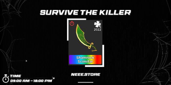 Shamrock Scimitar - (Survive The Killer)