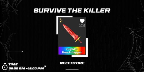 Cupid Heartstopper - (Knife Survive The Killer)