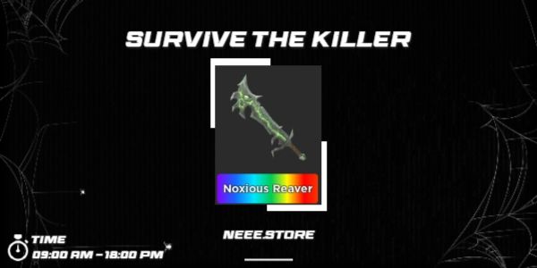 Noxious Reaver - (Knife Survive The Killer)
