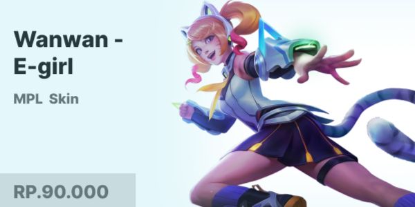E-girl (MPL Skin Wanwan)