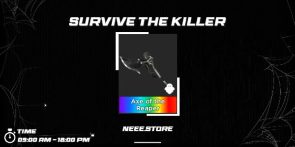 Ax Of The Reaper - (Survive The Killer)