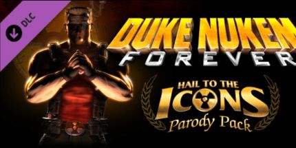Duke Nukem Forever: Hail to the Icons Parody Pack