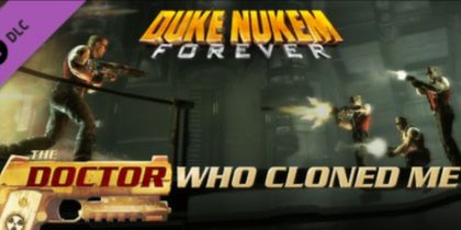 Duke Nukem Forever: The Doctor Who Cloned Me