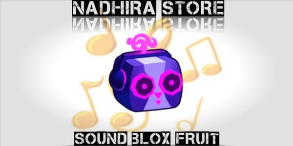 Sound Blox Fruit