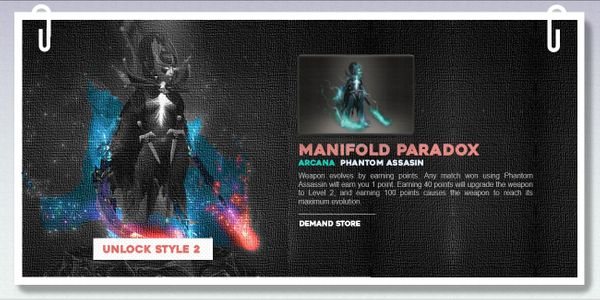 Manifold Paradox (Arcana Phantom Assassin) | STYLE 2 UNLOCK |
