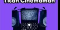 Titan Cinemaman(Toilet Tower Defense)