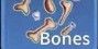 Bones