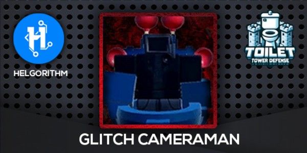 Glitch Cameraman (Toilet Tower Defense)
