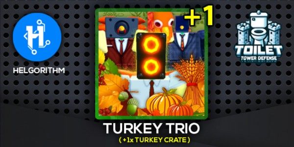 Turkey Trio + 1x Turkey Crate (Toilet Tower Defense)