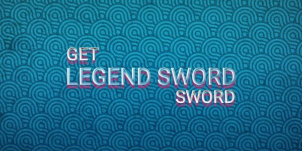 Get Legendary Sword