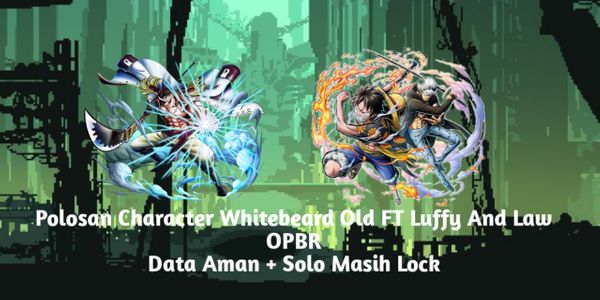 Plain Character Whitebeard Old FT Luffy And Law OPBR