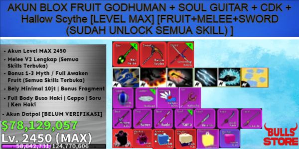 MAX Level Account + GODHUMAN +CDK+Hallow Scythe+SOUL GUITAR +BONUS