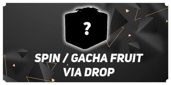 Spin / Gacha Fruit Via Drop