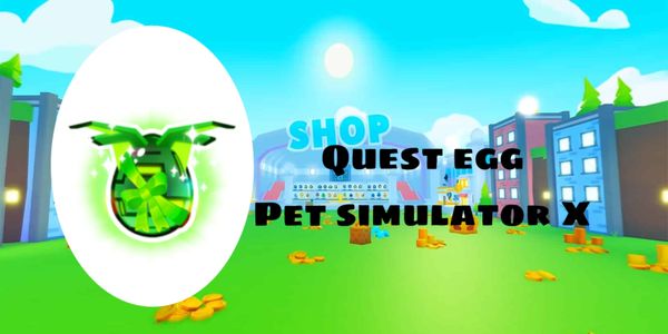 Quest Egg Pet simulator