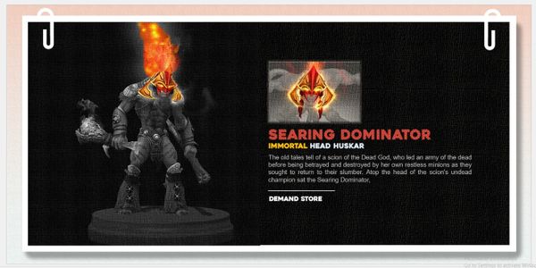 Searing Dominator (Immortal Huskar)