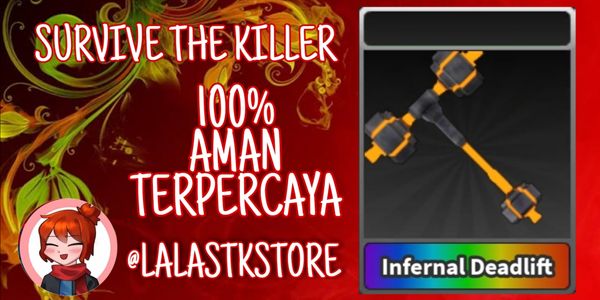 Infernal Deadlift | Survive The Killer (STK)
