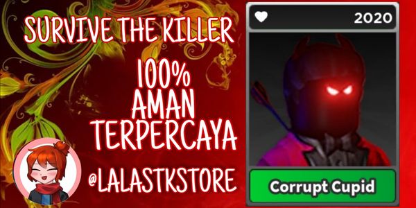 Corrupt Cupid 2020 | Survive The Killer (STK)