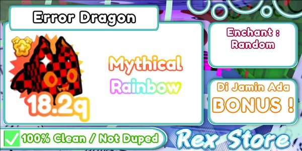 Rainbow Mythical Error Dragon + Bonus