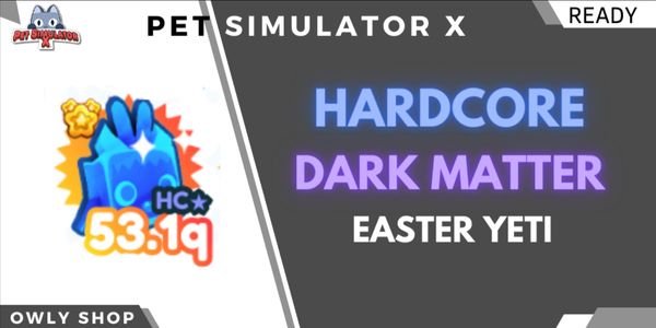Hardcore Dark Matter Easter Yeti - Pet Simulator X