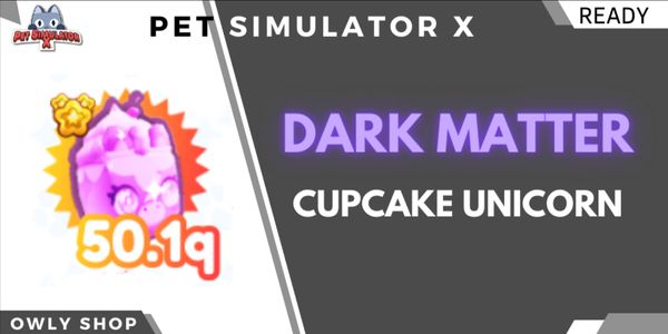 Dark Matter Cupcake Unicorn 50q+ - Pet Simulator X