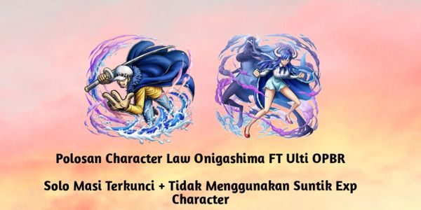 Plain Character Law Onigashima FT Ulti OPBR