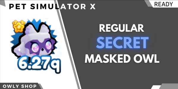 Regular Secret Masked Owl - Pet Simulator X