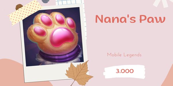 Nana's Paw - Mobile Legends