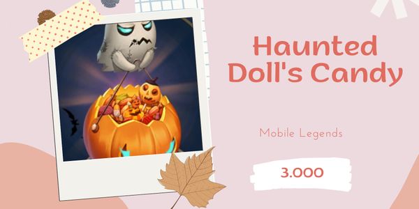 Haunted Doll's Candy - Mobile Legends