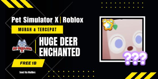Huge Enchanted Deer