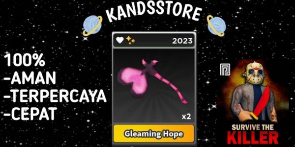 Gleaming Hope/ -Survive The Killer- Roblox