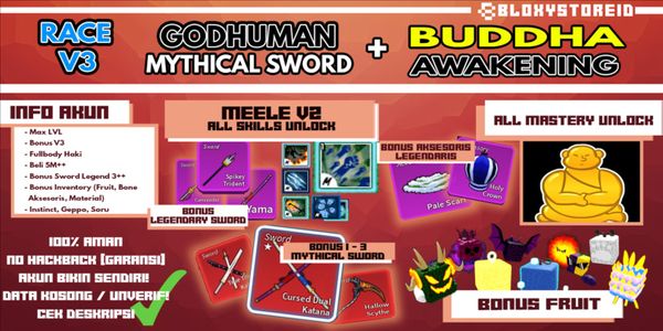 Akun Blox Fruit {AWAKEN BUDDHA + GODHUMAN + MYTHICAL SWORD} [Level MAX ] (Unverified)