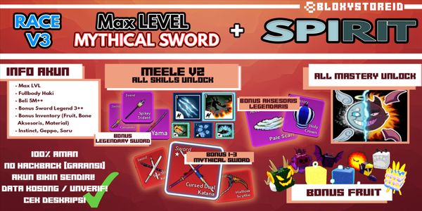 Akun Blox Fruit {SPIRIT + MYTHICAL SWORD} [Level MAX] (Unverified)