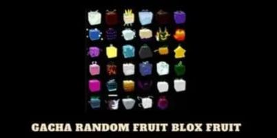 Gacha Fruit Random || FRUIT BLOX