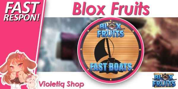 Blox Fruit || Fast Boats